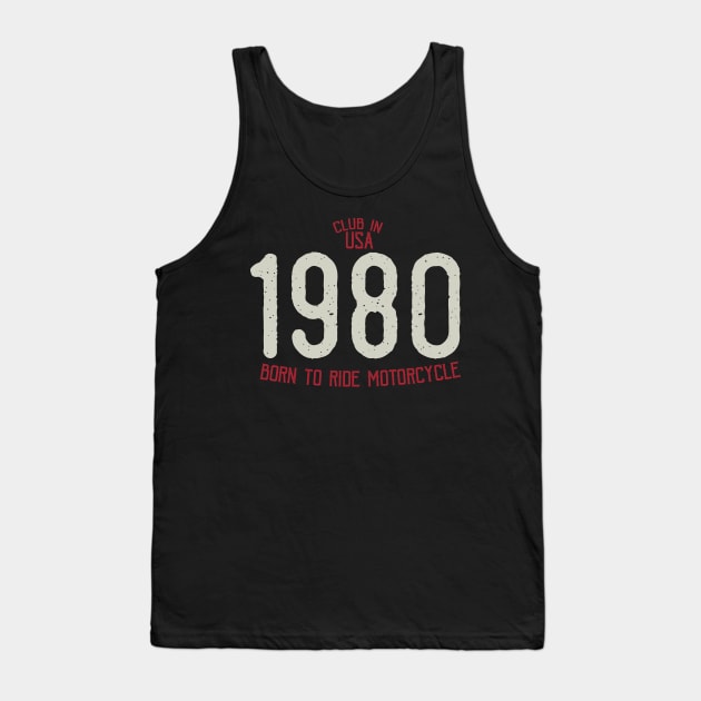 Club in USA 1980 born to ride motorcycle Tank Top by WKphotographer8